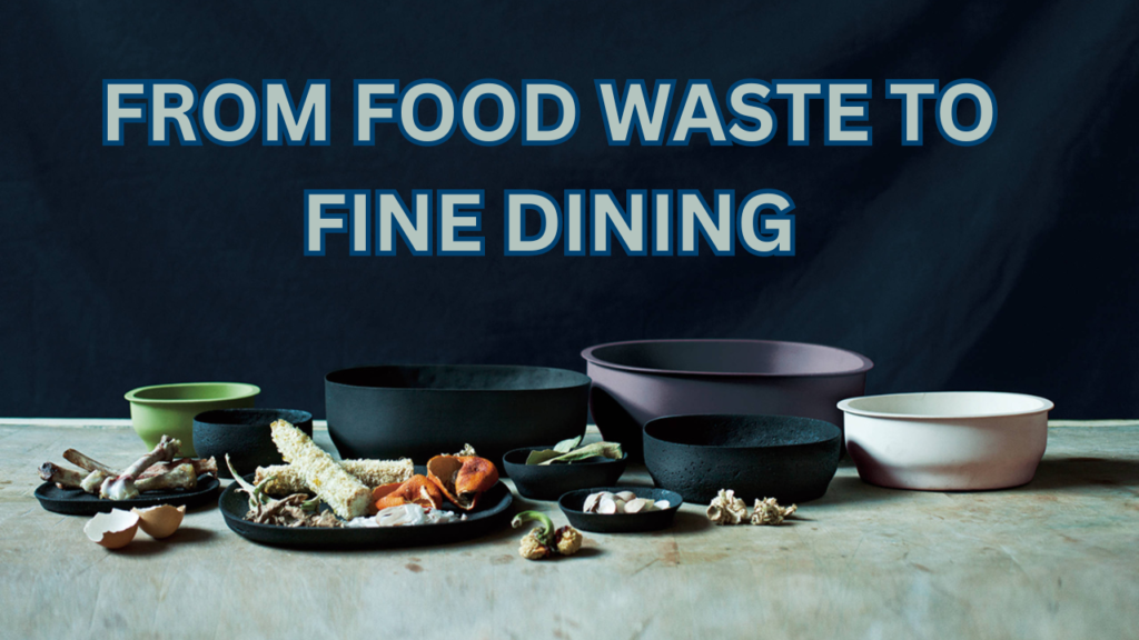 Turning Food Waste into a Fine Dining Experience